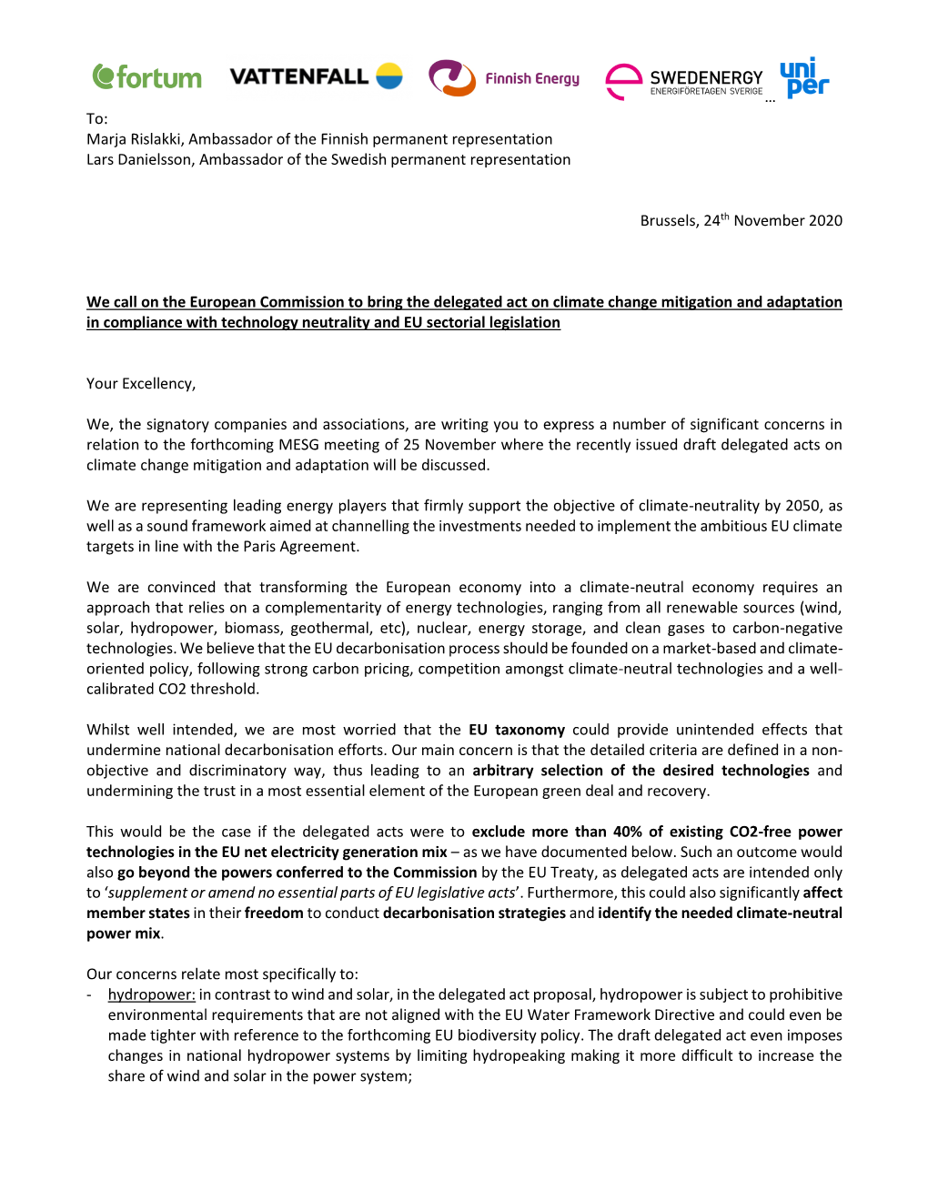 … To: Marja Rislakki, Ambassador of the Finnish Permanent Representation Lars Danielsson, Ambassador of the Swedish Permanent Representation