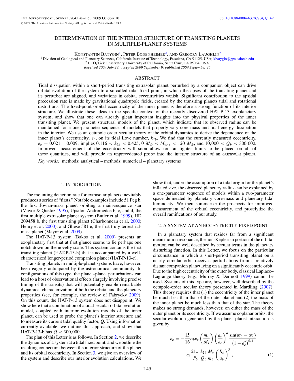 Determination of the Interior Structure of Transiting Planets in Multiple-Planet Systems