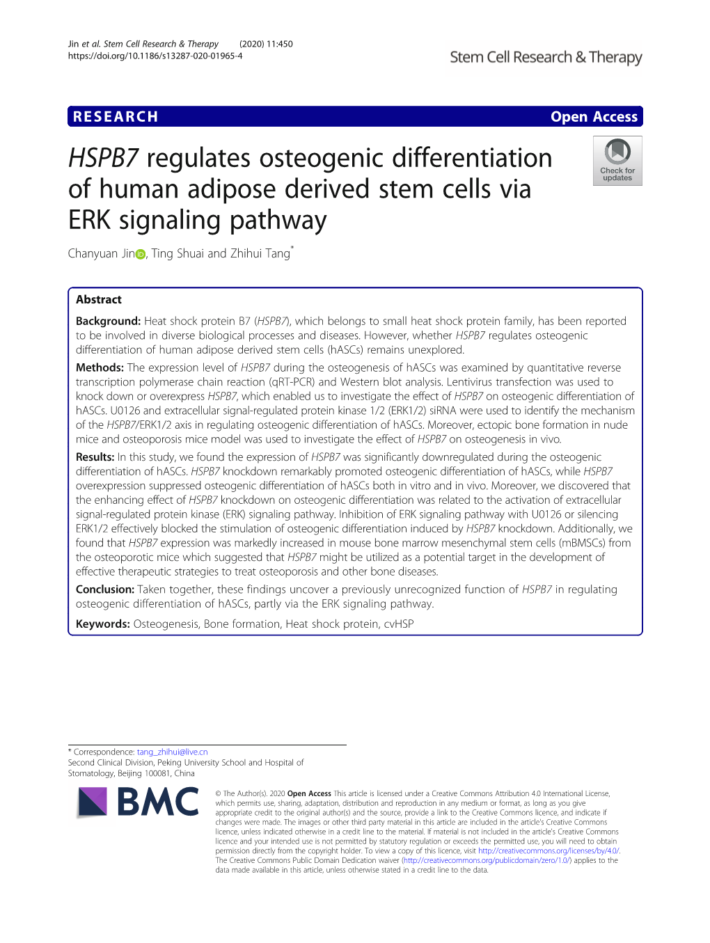 HSPB7 Regulates Osteogenic Differentiation of Human Adipose Derived Stem Cells Via ERK Signaling Pathway Chanyuan Jin , Ting Shuai and Zhihui Tang*