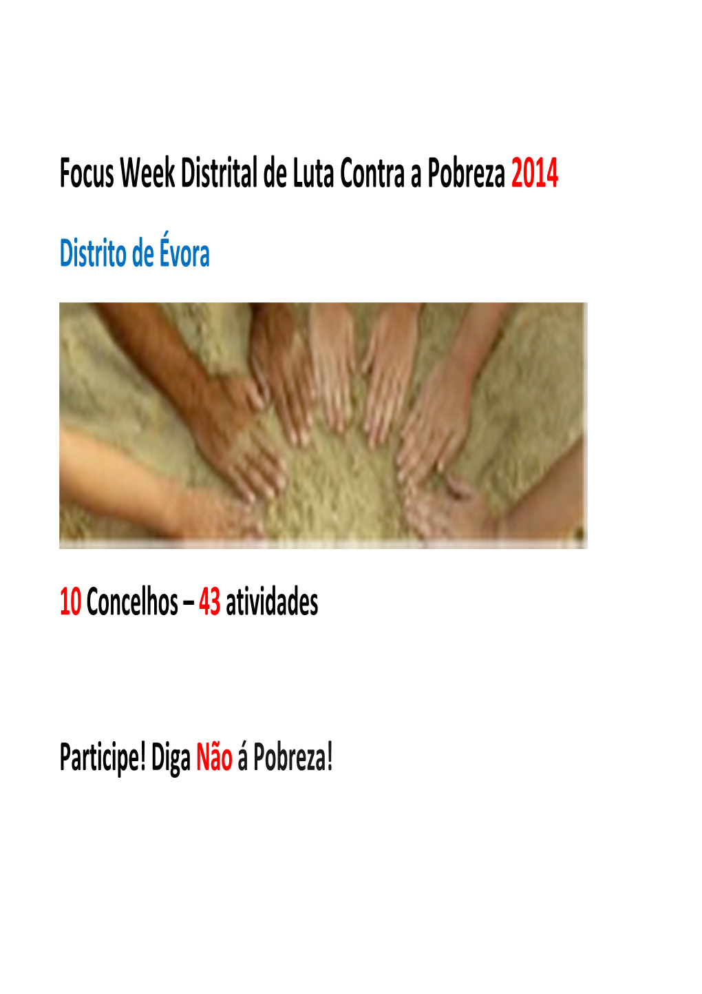 Focus Week Distrital De Luta Contra a Pobreza 2014 Distrito De Évora