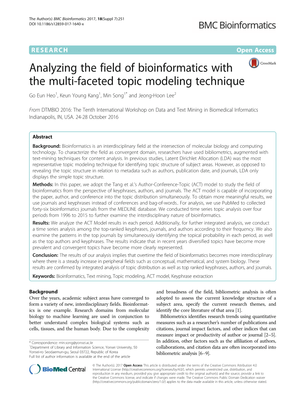 Analyzing the Field of Bioinformatics with the Multi-Faceted Topic Modeling Technique Go Eun Heo1, Keun Young Kang1, Min Song1* and Jeong-Hoon Lee2