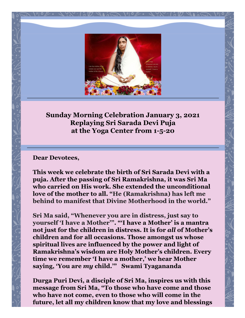 Sunday Morning Celebration January 3, 2021 Replaying Sri Sarada Devi Puja at the Yoga Center from 1-5-20