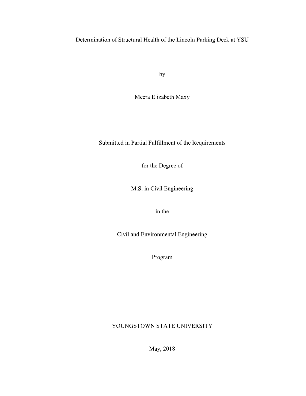 Determination of Structural Health of the Lincoln Parking Deck at YSU by Meera Elizabeth Maxy Submitted in Partial Fulfillment O