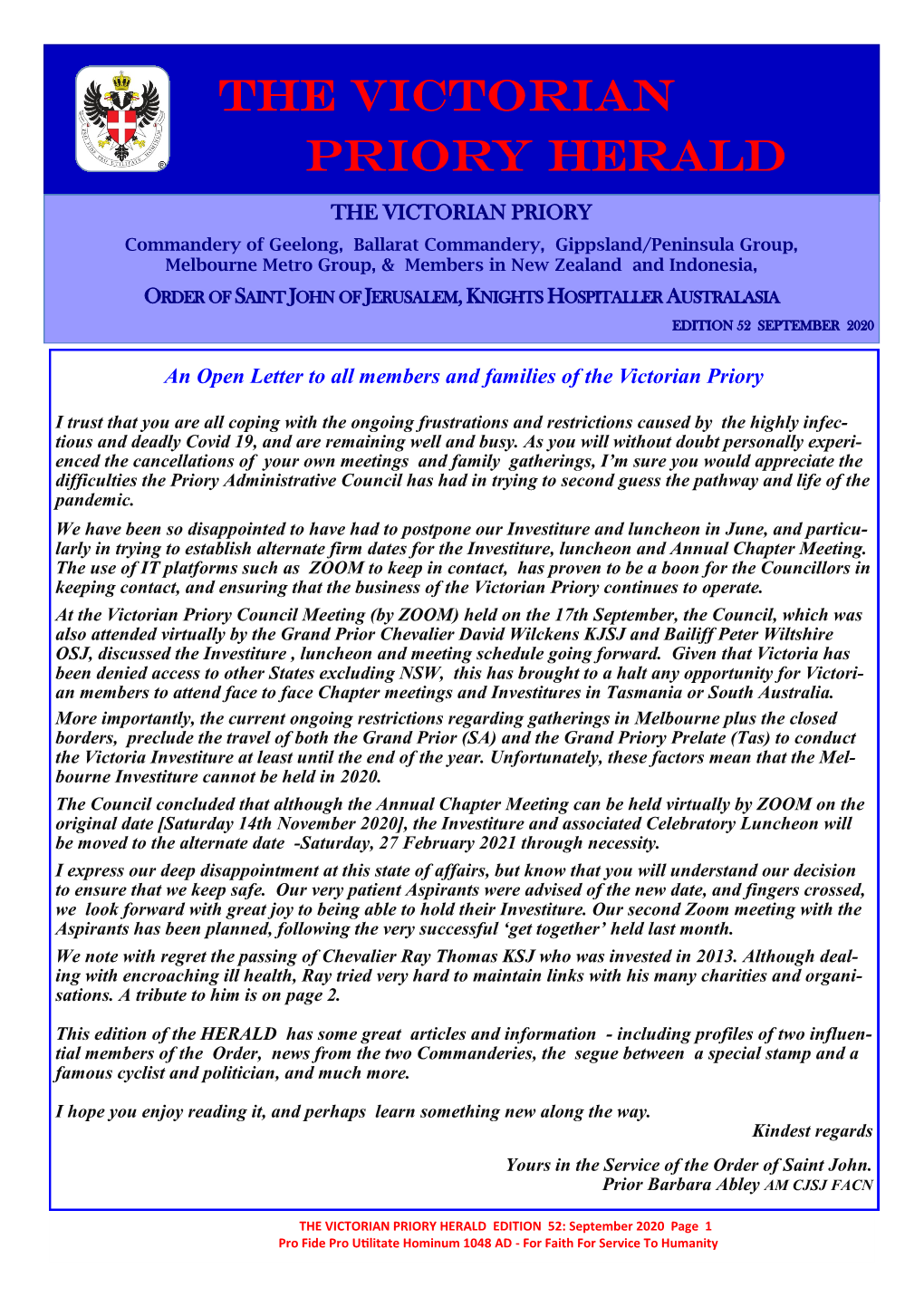 THE VICTORIAN PRIORY HERALD EDITION 52: September 2020 Page 1 Pro Fide Pro Utilitate Hominum 1048 AD - for Faith for Service to Humanity