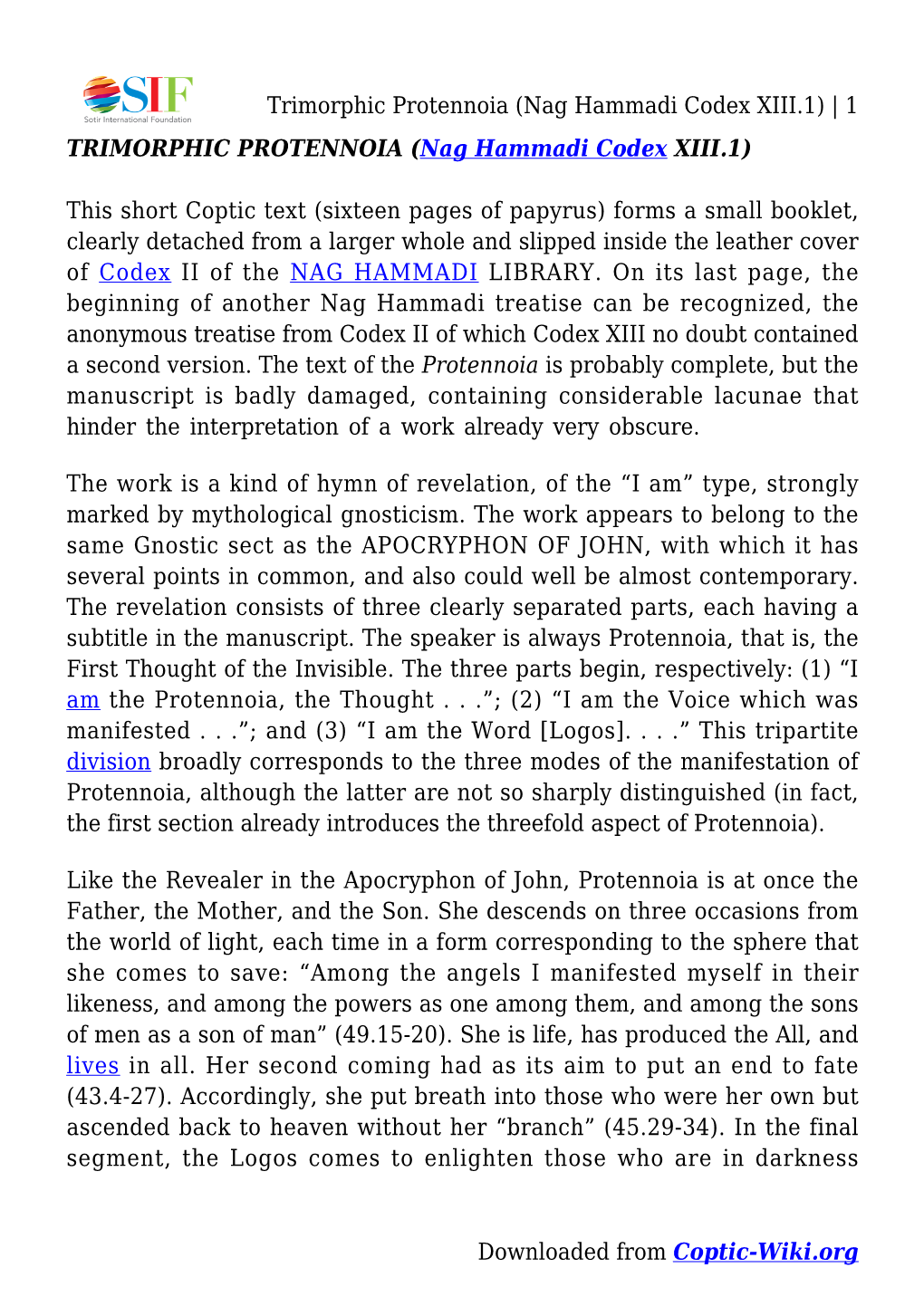 Trimorphic Protennoia (Nag Hammadi Codex XIII.1) | 1 TRIMORPHIC PROTENNOIA (Nag Hammadi Codex XIII.1)