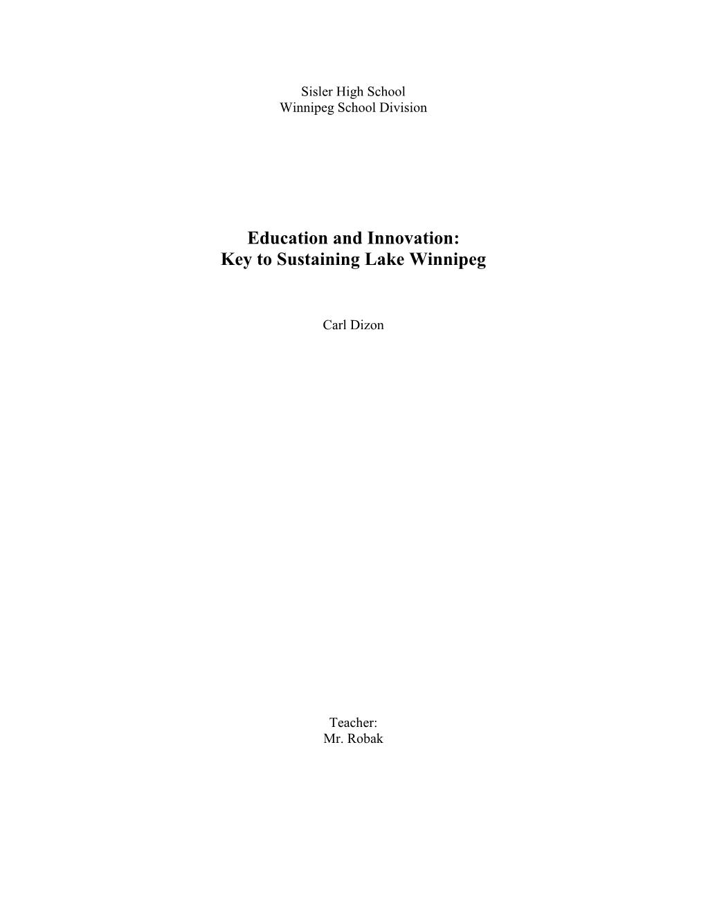 Education and Innovation: Key to Sustaining Lake Winnipeg