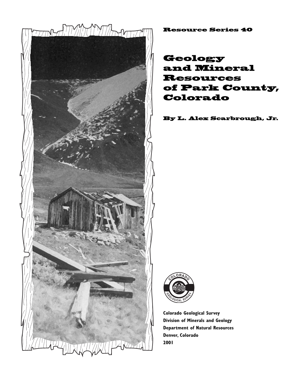 Geology and Mineral Resources of Park County, Colorado