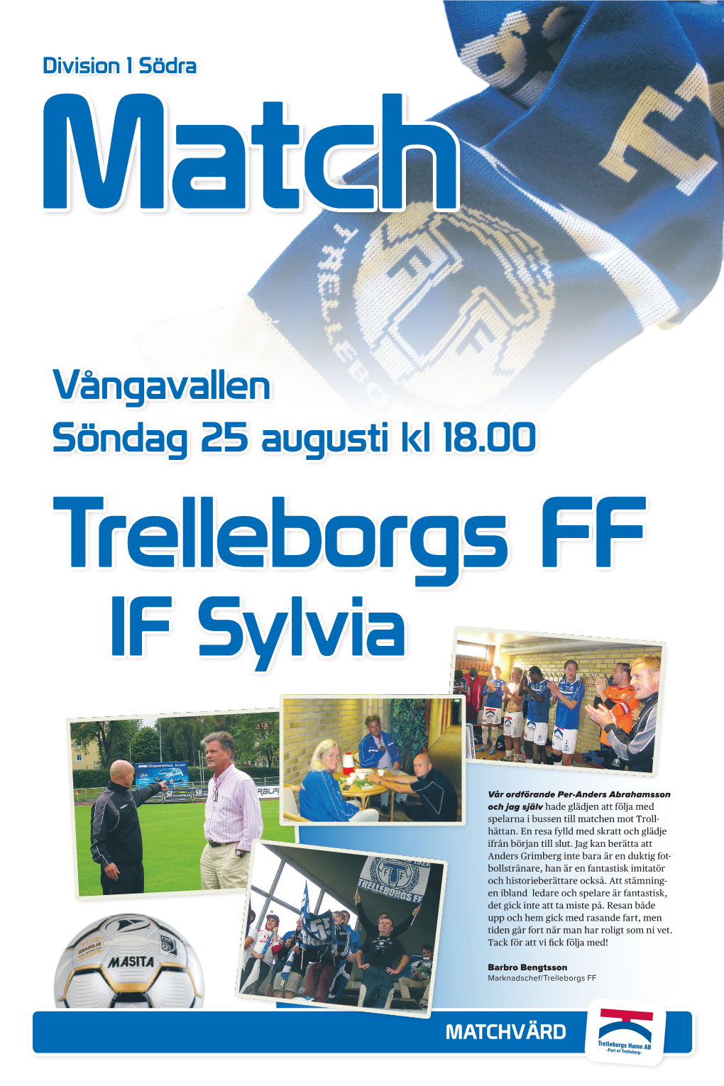 Vångavallen Söndag 25 Augusti Kl 18.00 Trelleborgs FF IF Sylvia
