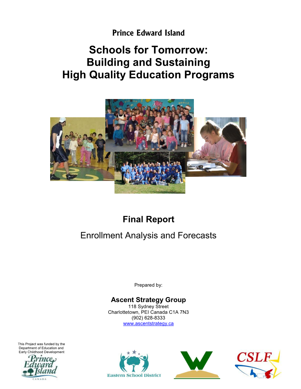 Schools for Tomorrow: Building and Sustaining High Quality Education Programs