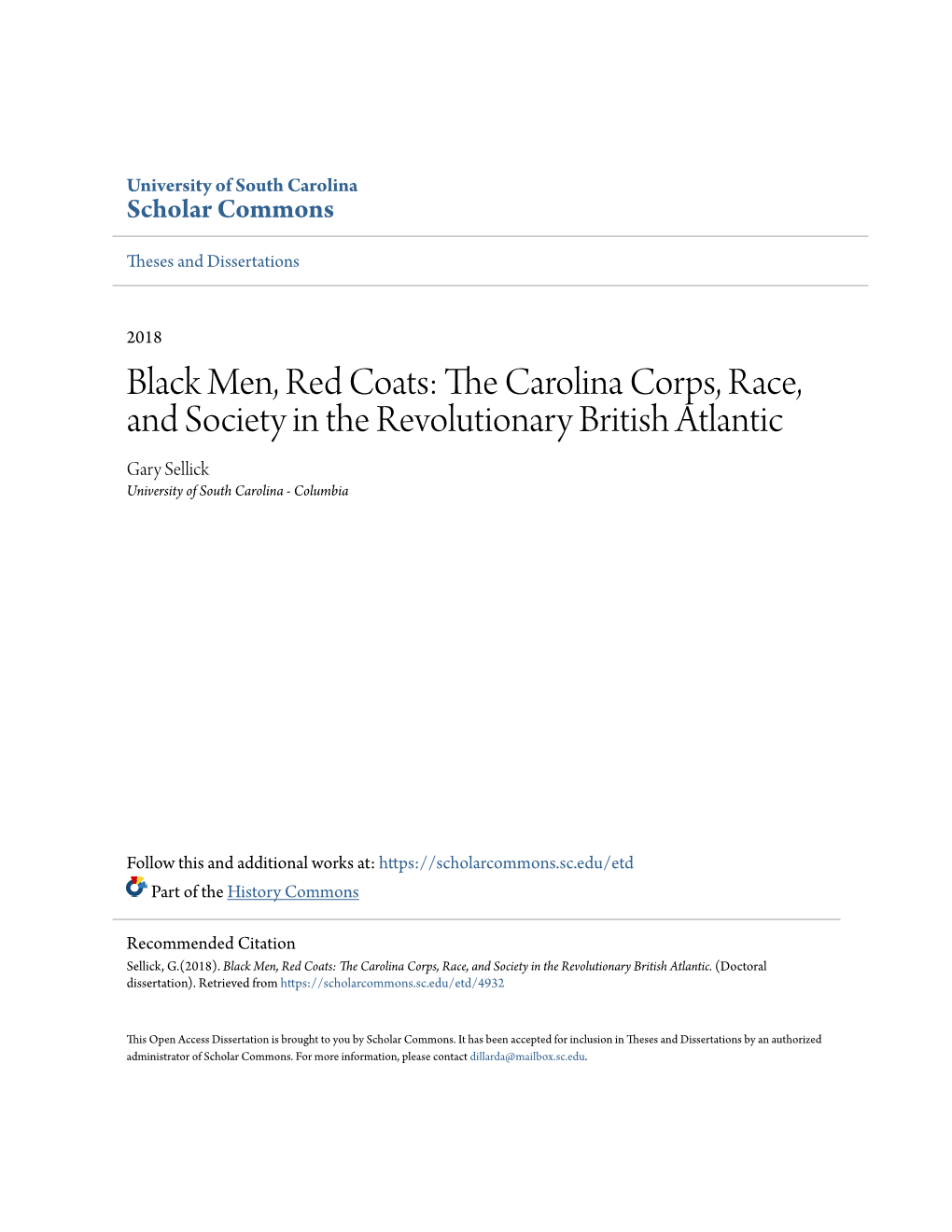 Black Men, Red Coats: the Ac Rolina Corps, Race, and Society in the Revolutionary British Atlantic Gary Sellick University of South Carolina - Columbia