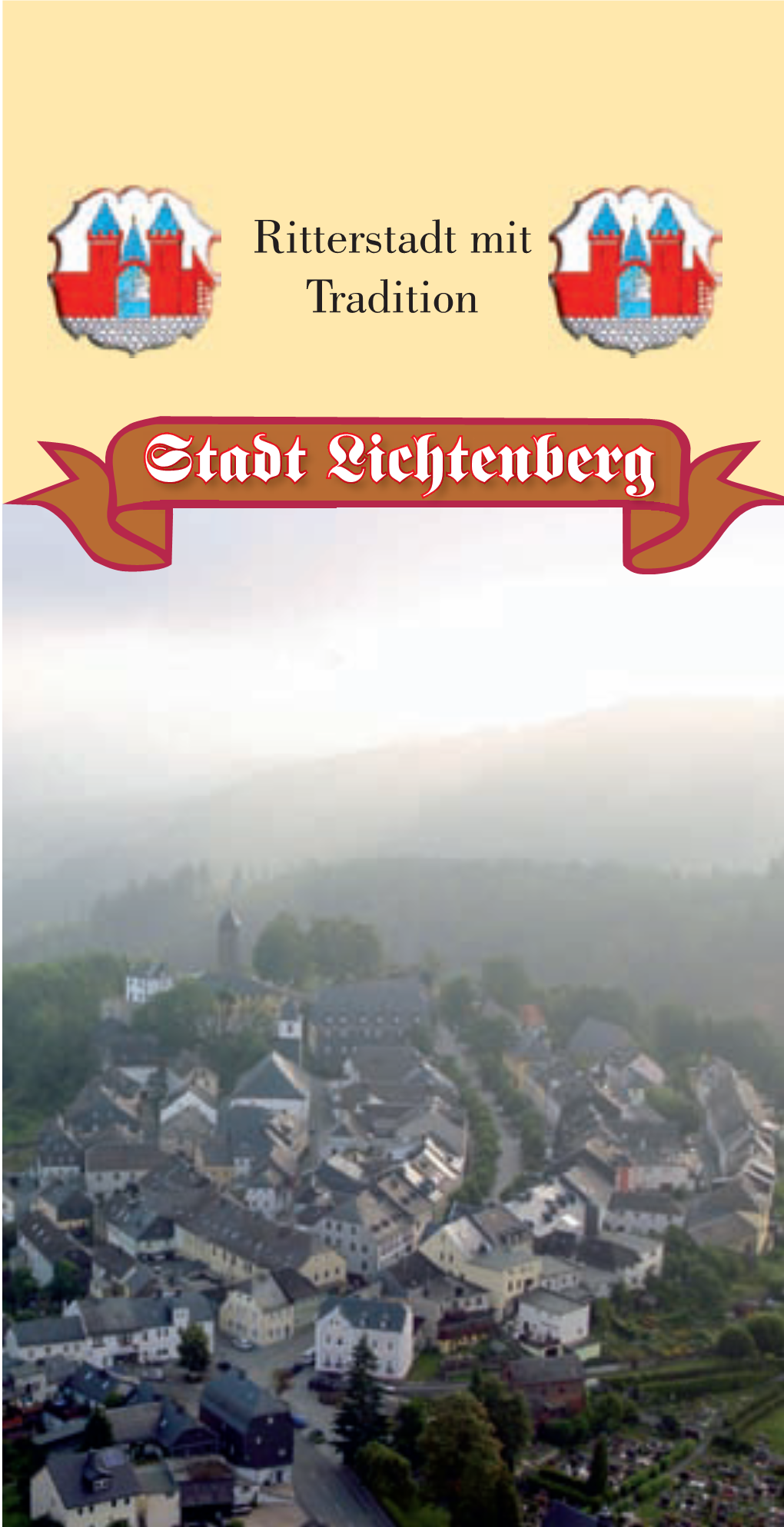 Bürgerinformationsbroschüre-Ritterstadt Mit Tradition Stadt Lichtenberg