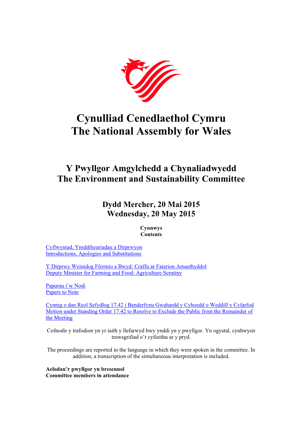 Cynulliad Cenedlaethol Cymru the National Assembly for Wales