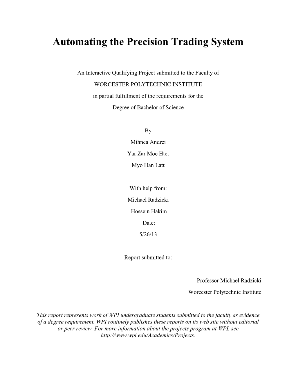 Automating the Precision Trading System