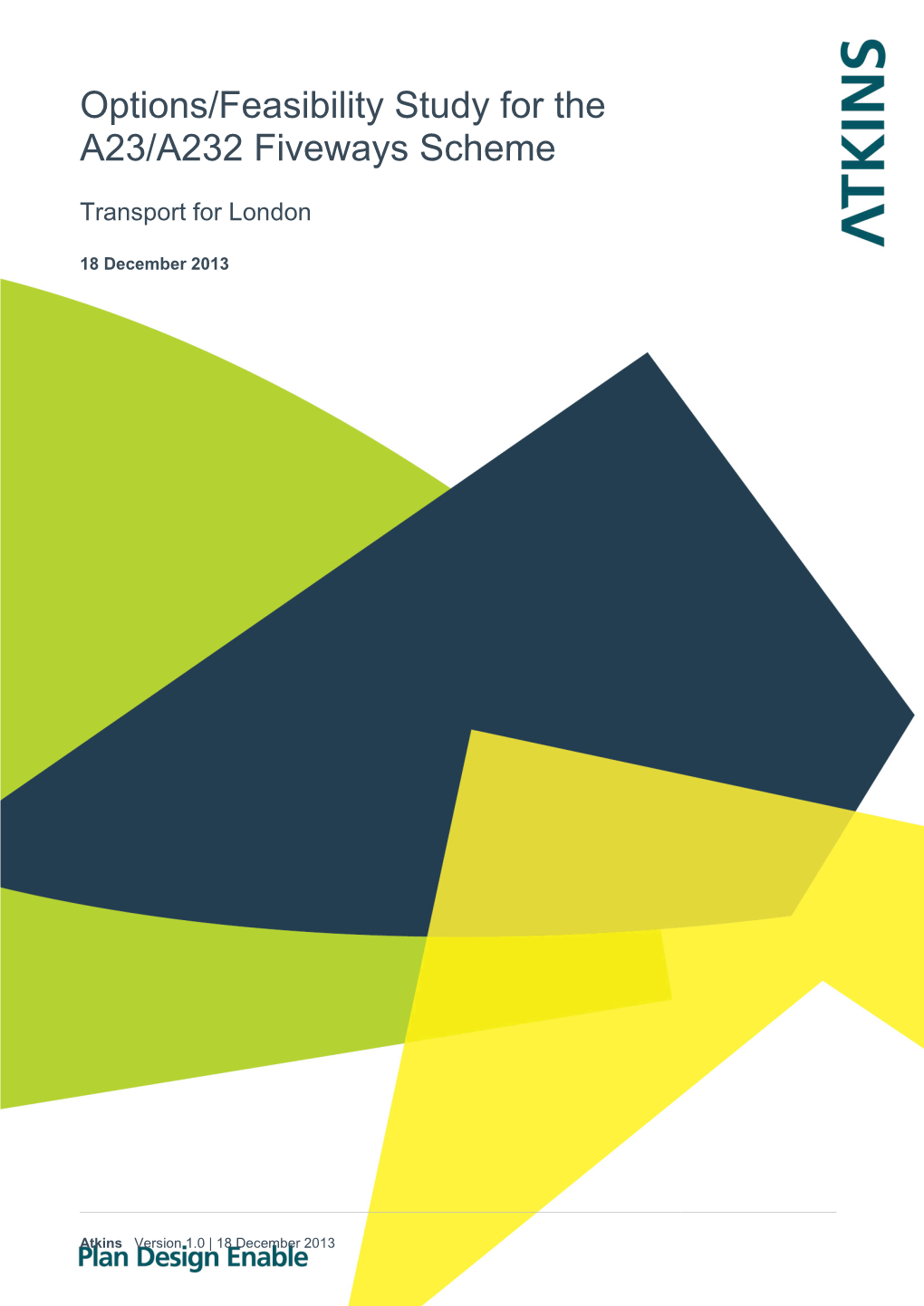 Options/Feasibility Study for the A23/A232 Fiveways Scheme