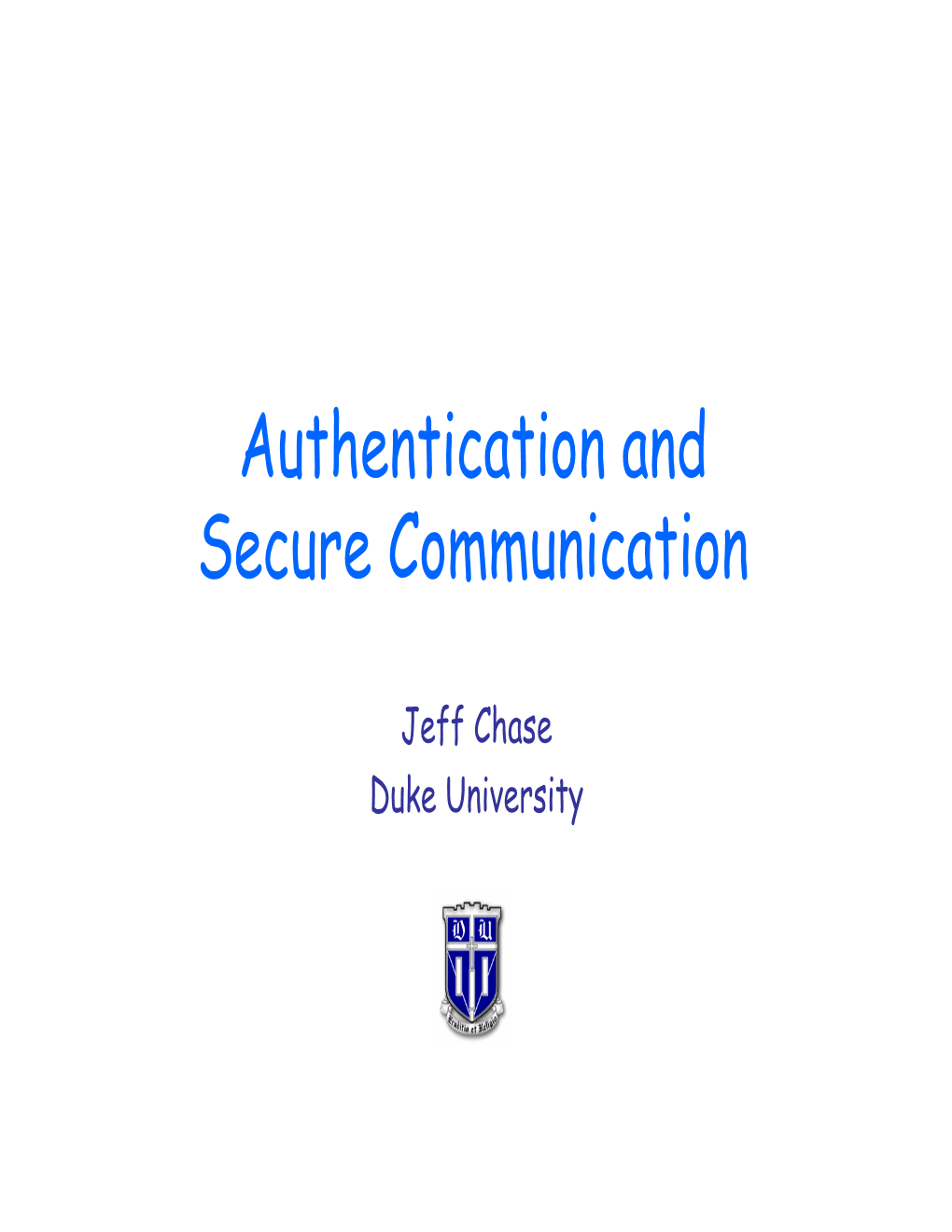 Authentication and Secure Communication