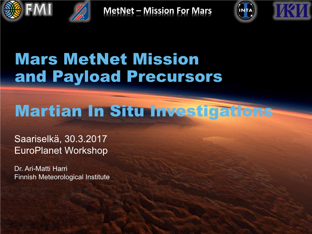 Mars Metnet Mission and Payload Precursors Martian in Situ