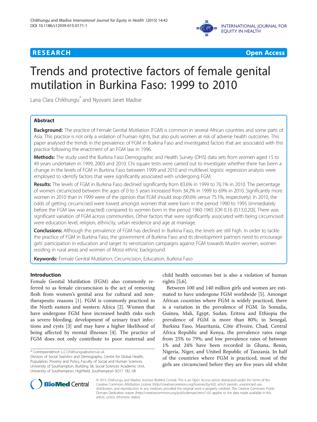 Trends and Protective Factors of Female Genital Mutilation in Burkina Faso: 1999 to 2010 Lana Clara Chikhungu* and Nyovani Janet Madise
