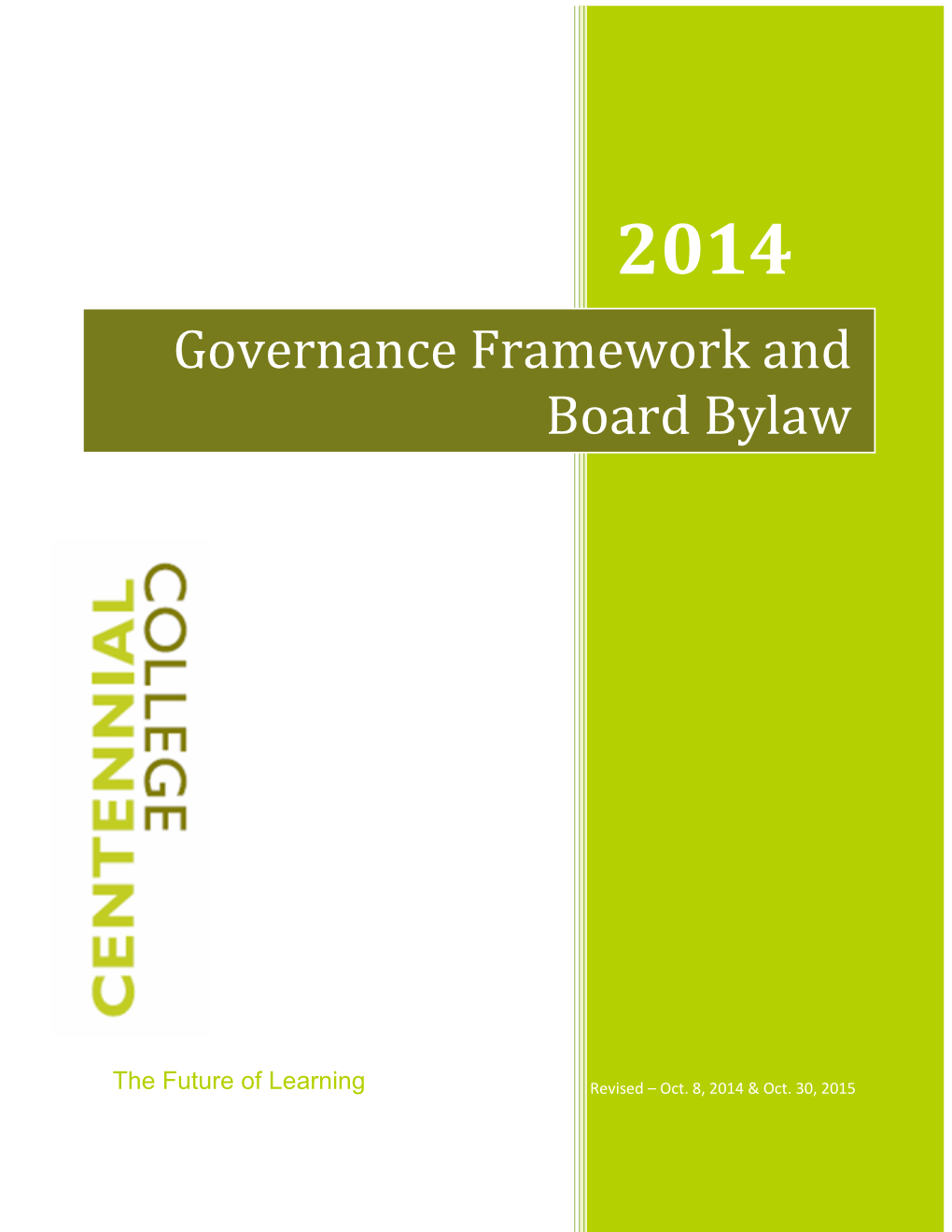 Governance Framework and Board Bylaw