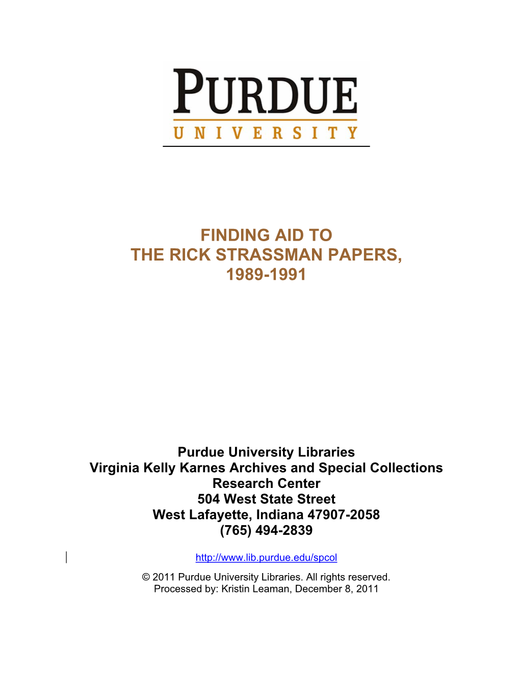 Finding Aid to the Rick Strassman Papers, 1989-1991