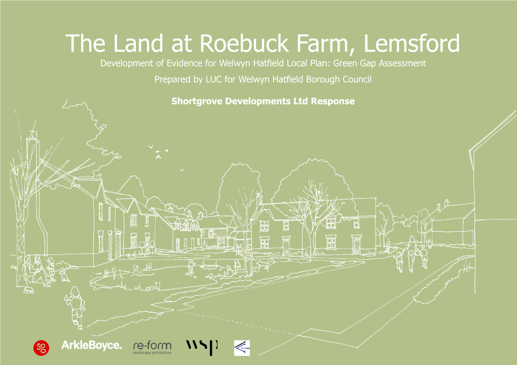 The Land at Roebuck Farm, Lemsford Development of Evidence for Welwyn Hatfield Local Plan: Green Gap Assessment Prepared by LUC for Welwyn Hatfield Borough Council