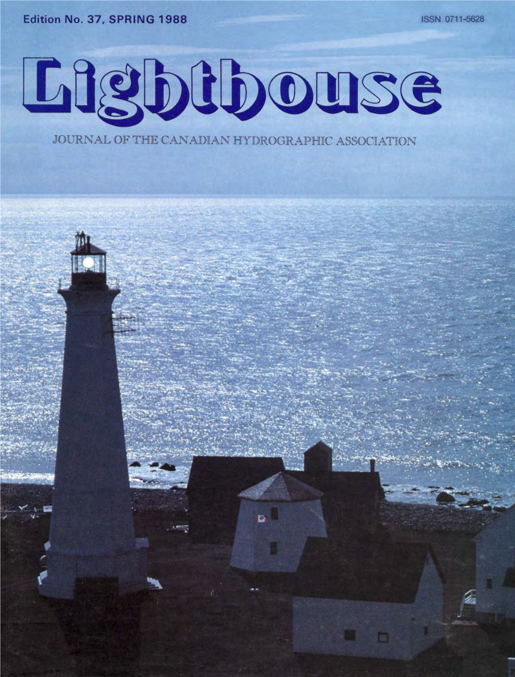 Lighthouse: Edition 37 Spring 1988 Page 1 Year 0 1 K 1 M 2 , N 2 K 2 M 4 to Illustrate the Procedure the Height of the Tide at Saint John, N.B