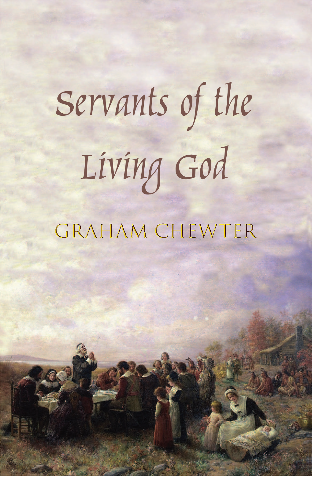 Servants of the Living God