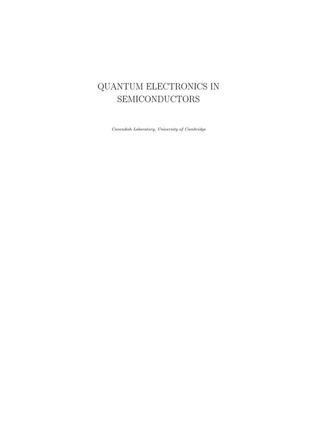 Quantum Electronics in Semiconductors
