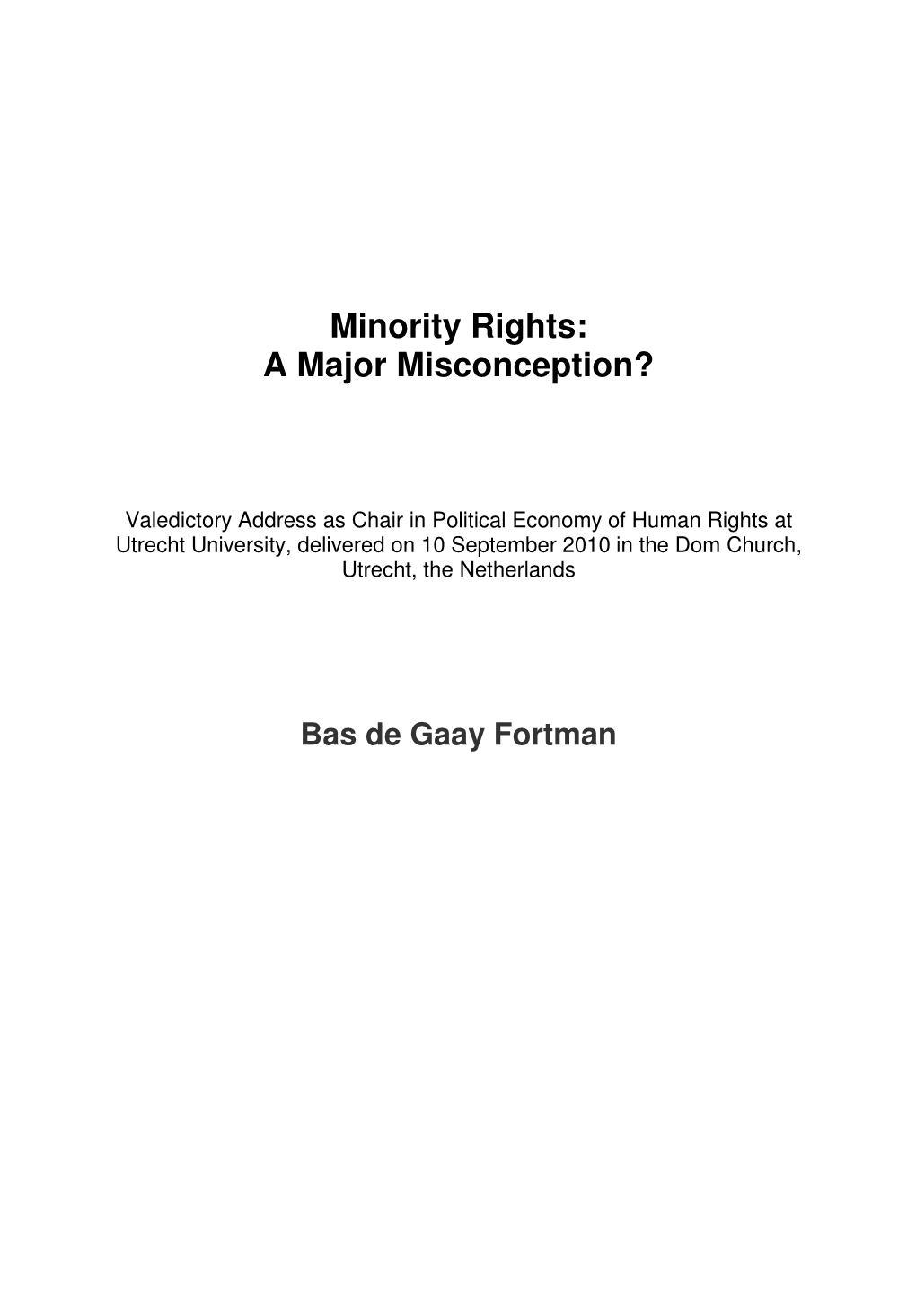 Minority Rights: a Major Misconception?
