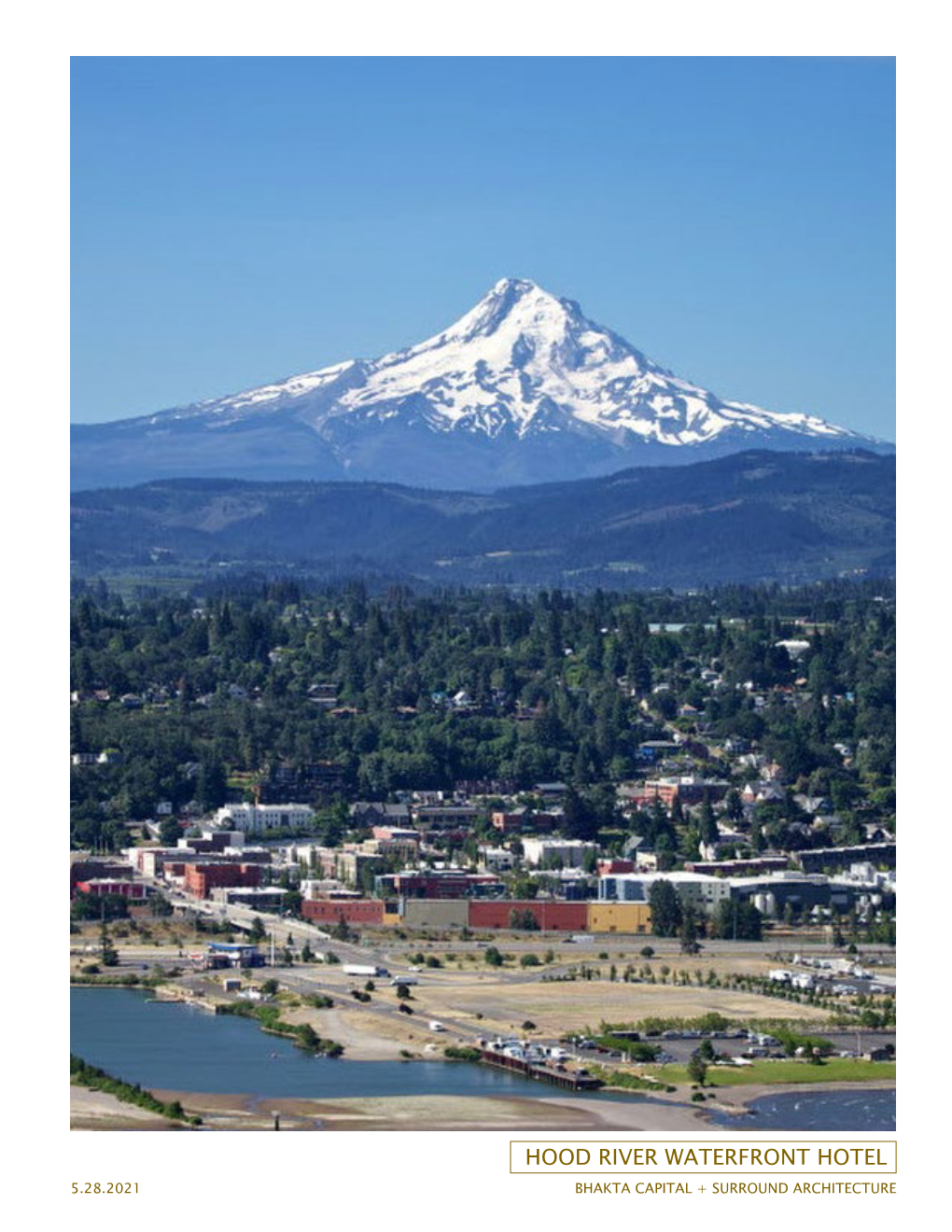 Hood River Waterfront Hotel 5.28.2021 Bhakta Capital + Surround Architecture