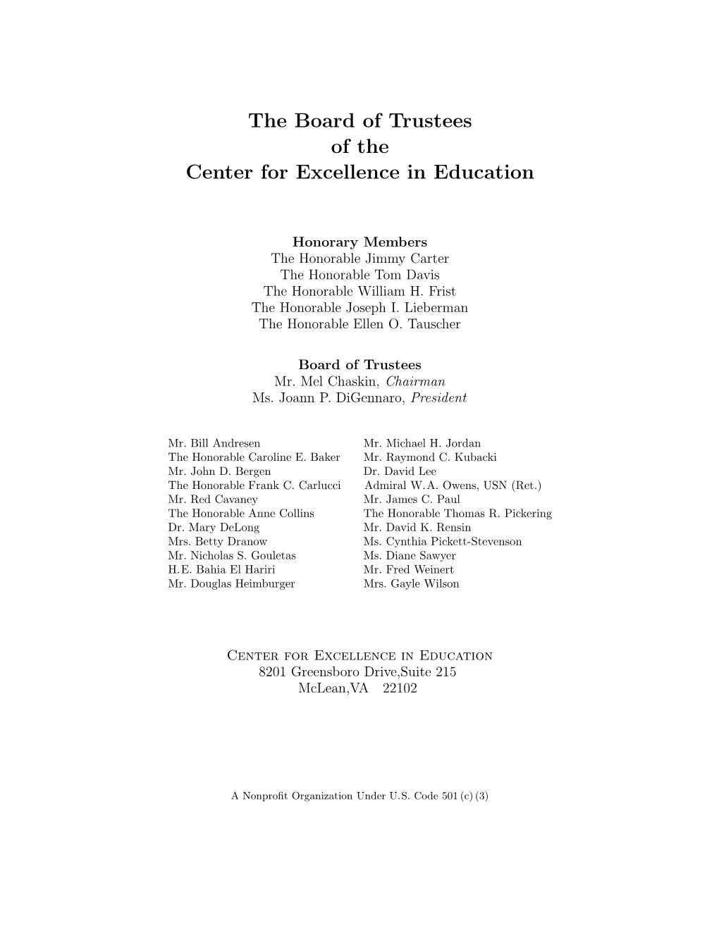 The Board of Trustees of the Center for Excellence in Education