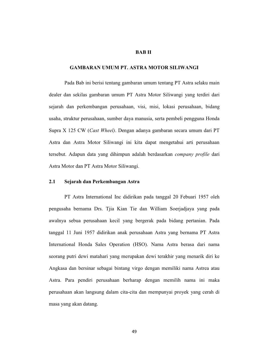 BAB II GAMBARAN UMUM PT. ASTRA MOTOR SILIWANGI Pada Bab Ini Berisi Tentang Gambaran Umum Tentang PT Astra Selaku Main Dealer