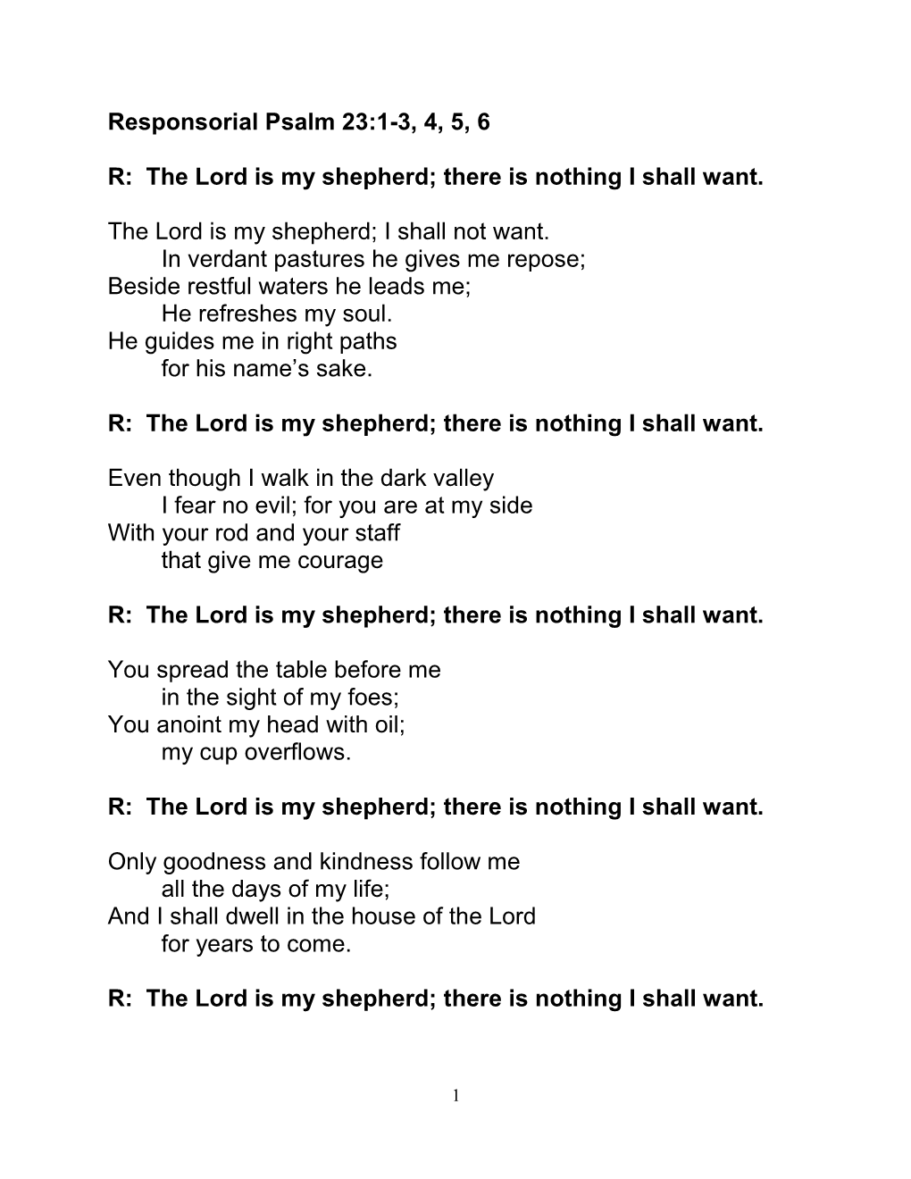Responsorial Psalm 23:1-3, 4, 5, 6 R: the Lord Is My Shepherd; There Is