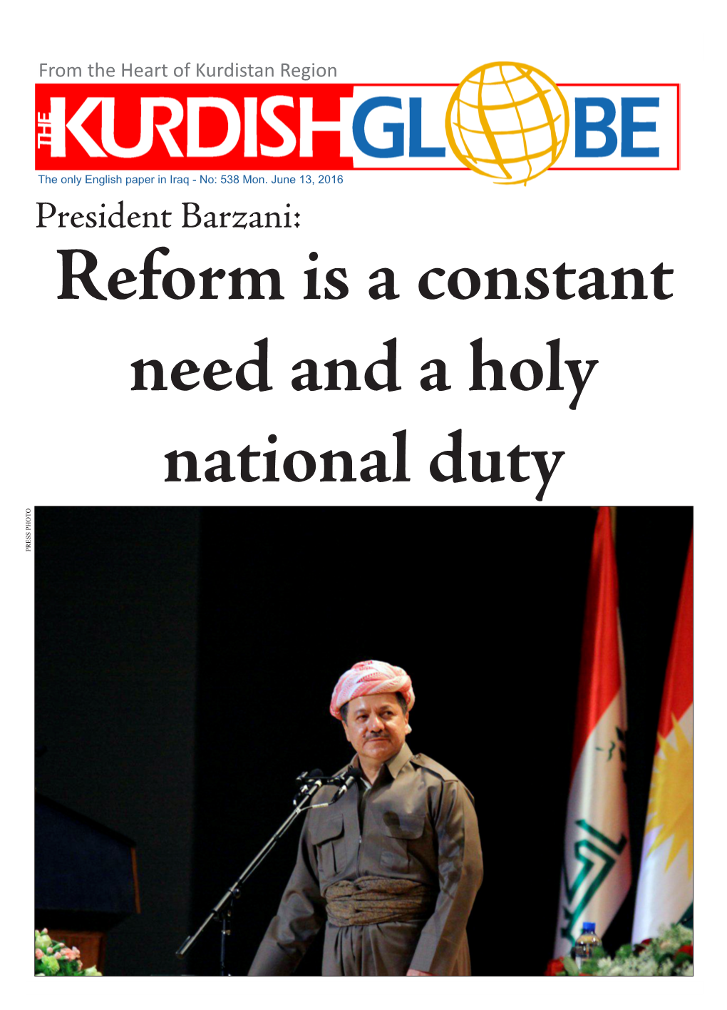 President Barzani: Reform Is a Constant Need and a Holy National Duty PRESS PHOTO the Kurdish Globe No