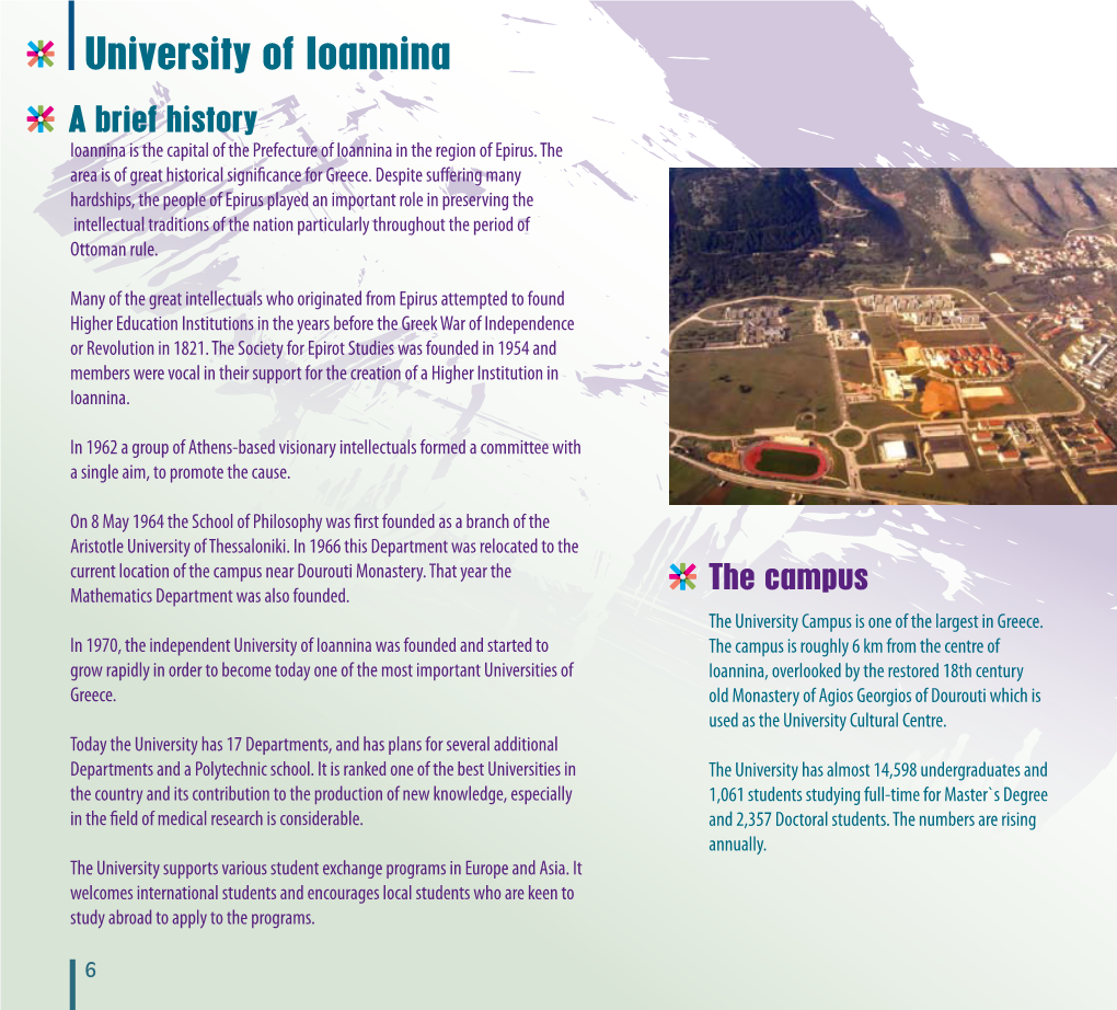 University of Ioannina a Brief History Ioannina Is the Capital of the Prefecture of Ioannina in the Region of Epirus
