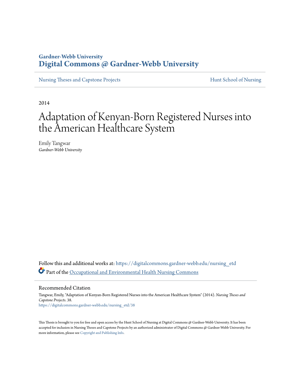 Adaptation of Kenyan-Born Registered Nurses Into the American Healthcare System Emily Tangwar Gardner-Webb University