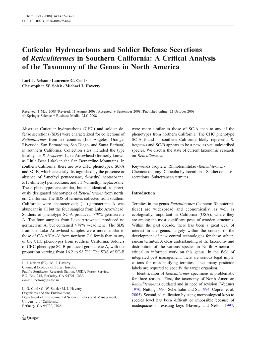 Cuticular Hydrocarbons and Soldier Defense Secretions of Reticulitermes in Southern California: a Critical Analysis of the Taxonomy of the Genus in North America