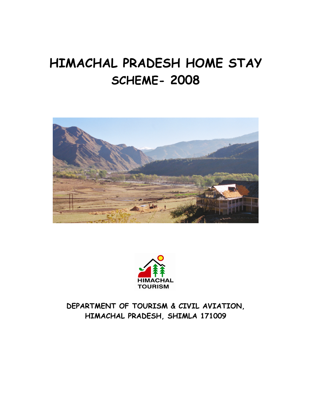 Home Stay Scheme – 2008