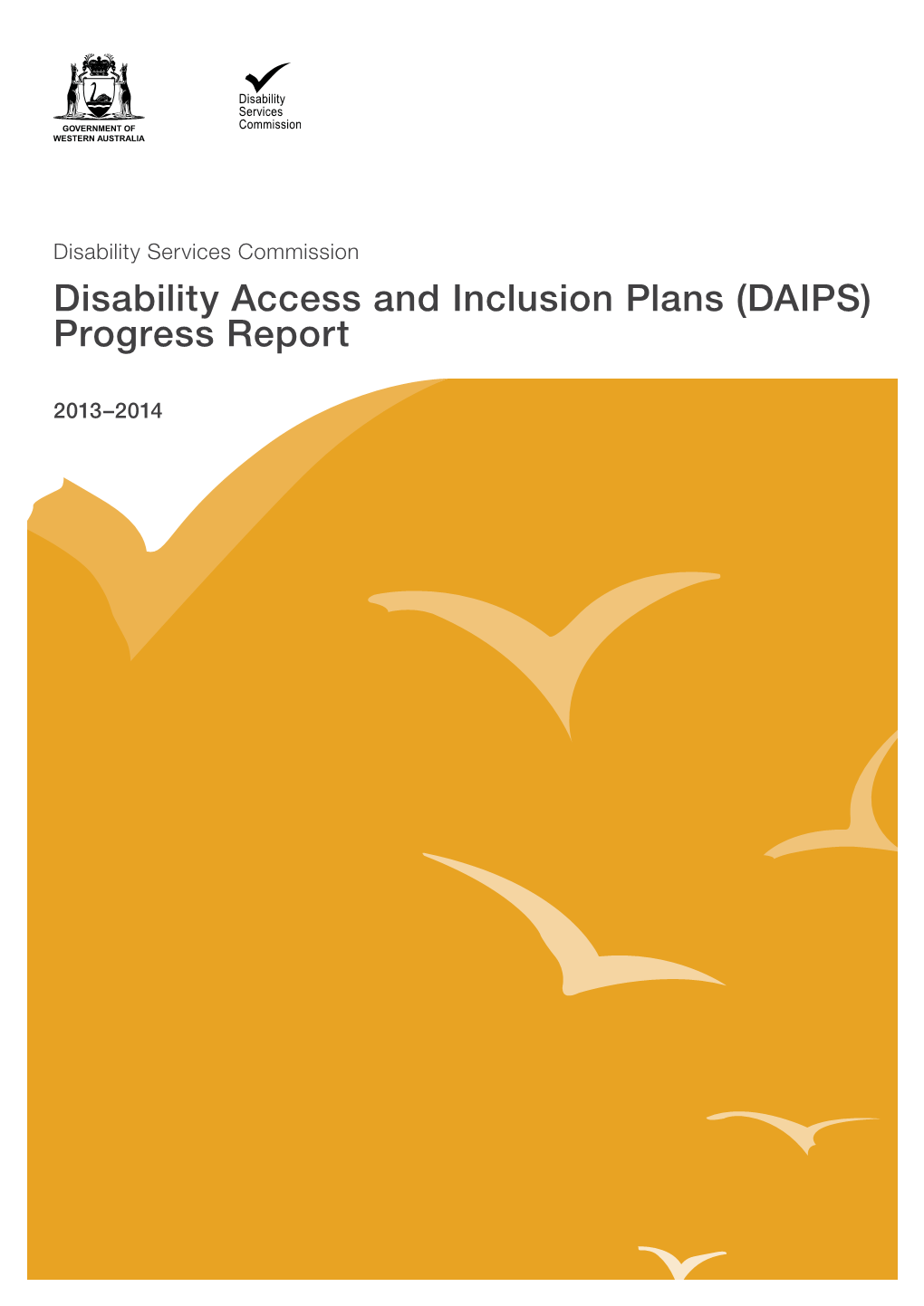 Disability Access and Inclusion Plans (DAIPS) Progress Report