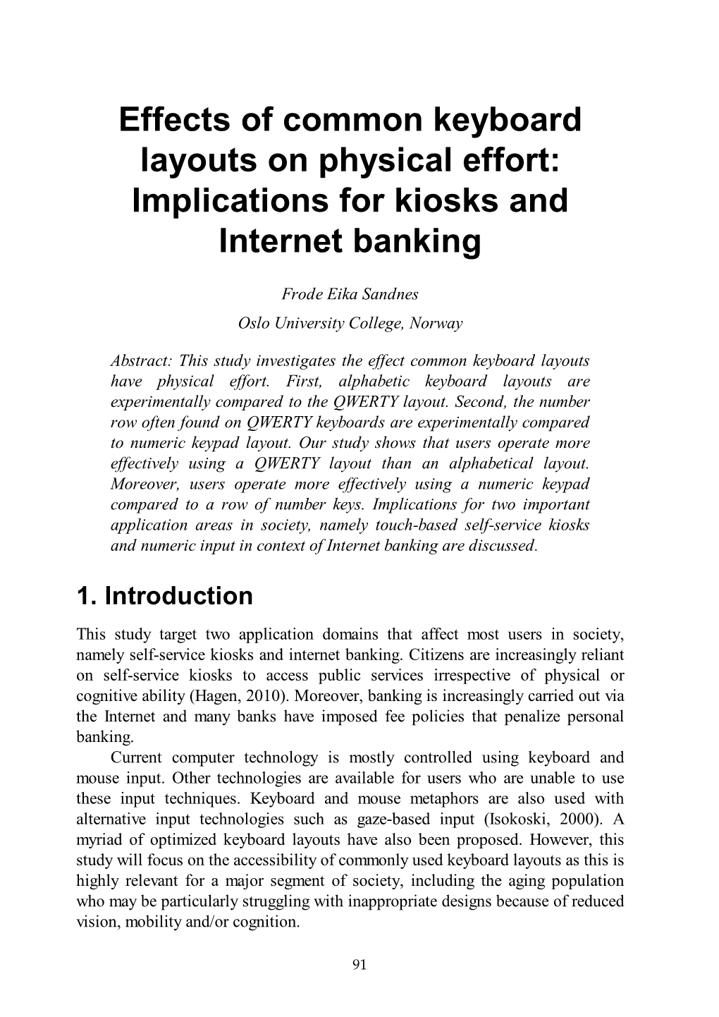 Effects of Common Keyboard Layouts on Physical Effort: Implications for Kiosks and Internet Banking