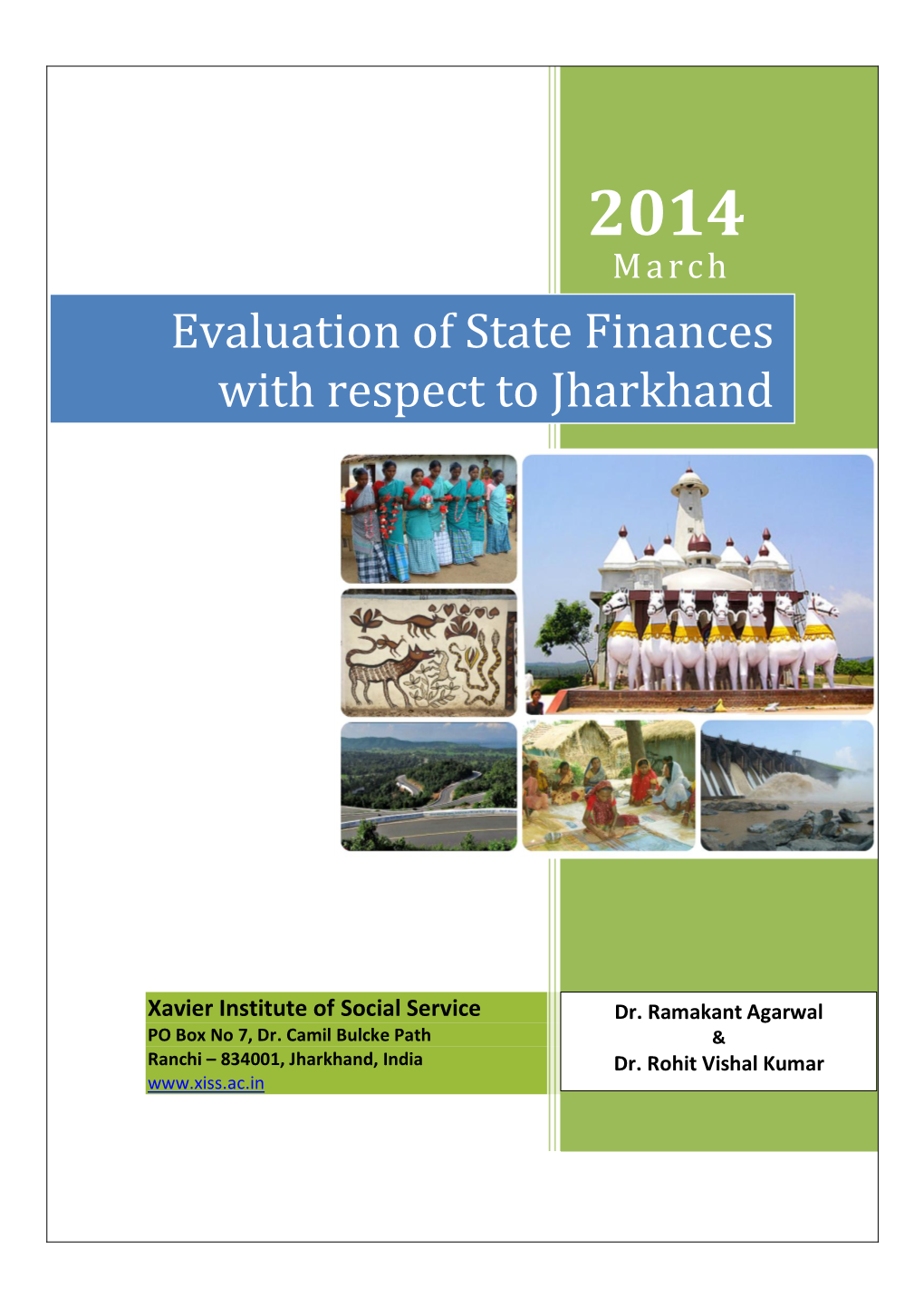 Evaluation of State Finances with Respect to Jharkhand” Has Been Undertaken at the Instance of the Fourteenth Finance Commission, Government of India