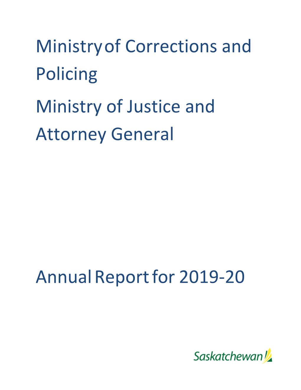 The Ministry of Corrections and Policing 2019-20 Annual