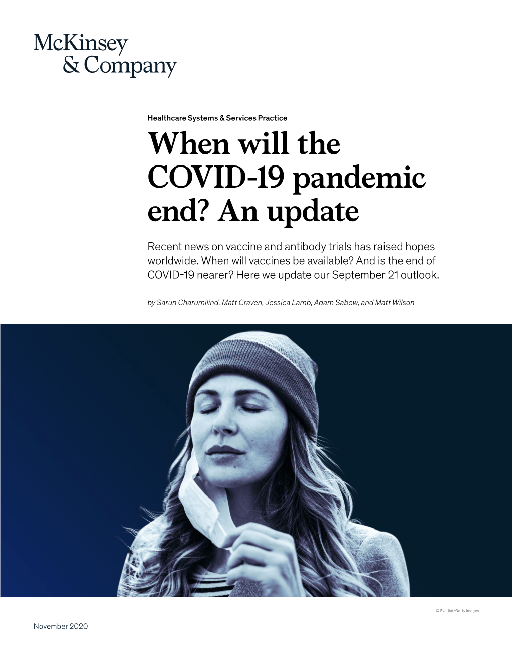 When Will the COVID-19 Pandemic End? an Update