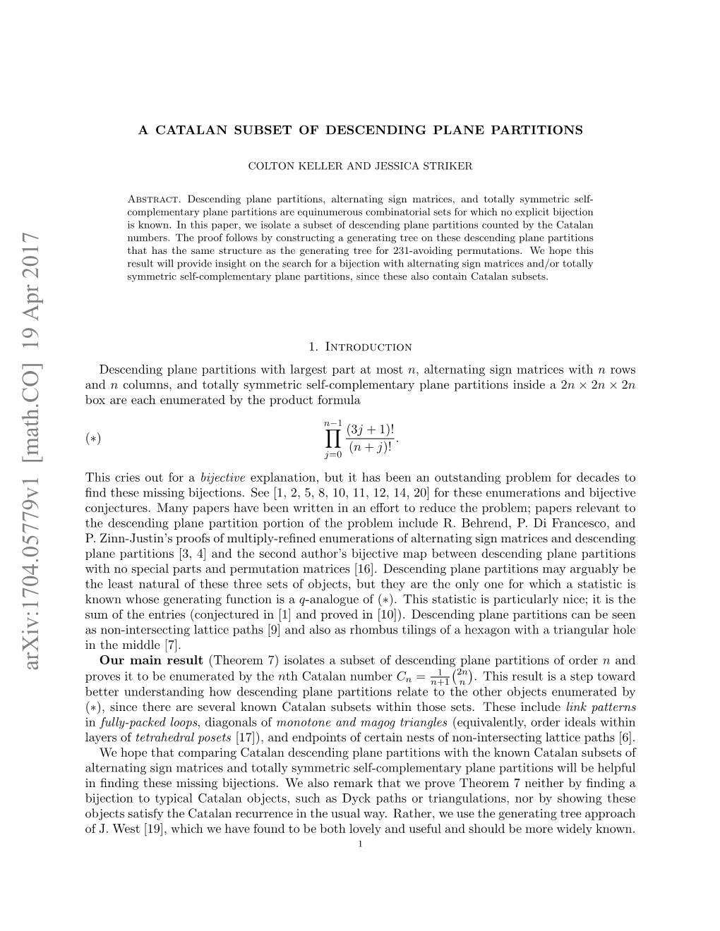 Arxiv:1704.05779V1 [Math.CO] 19 Apr 2017 1 �2N Proves It to Be Enumerated by the Nth Catalan Number Cn = N+1 N