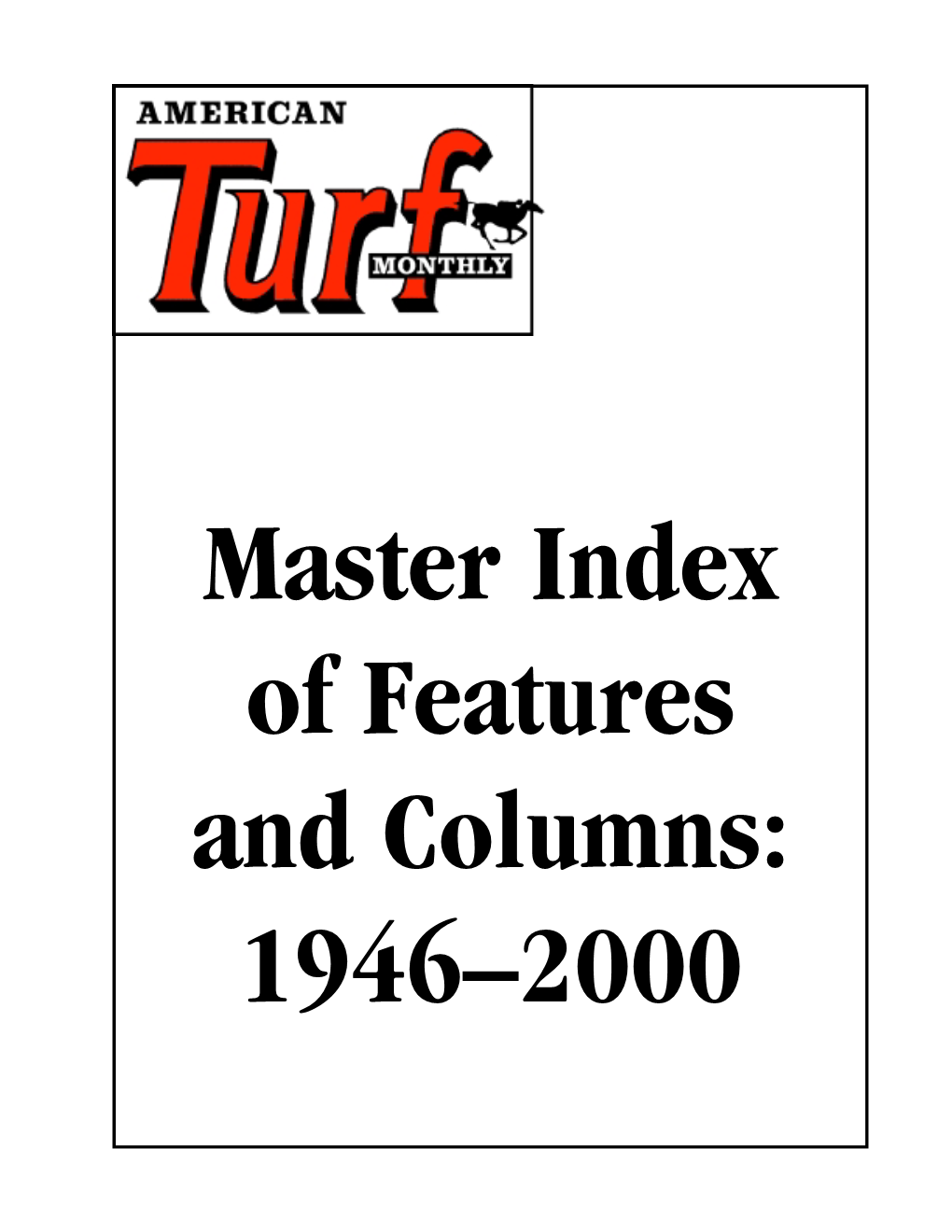 Master Index of Features and Columns: 1946–2000