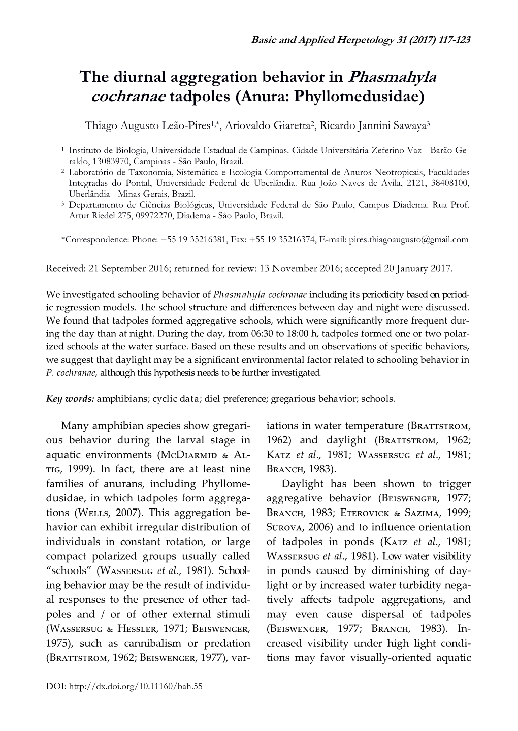 The Diurnal Aggregation Behavior in Phasmahyla Cochranae Tadpoles (Anura: Phyllomedusidae)