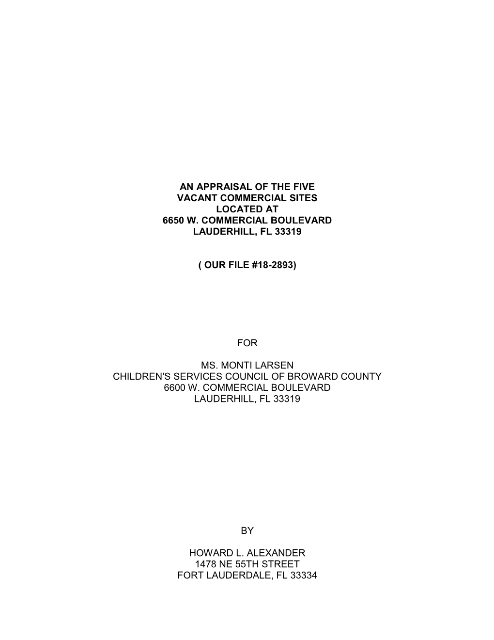 An Appraisal of the Five Vacant Commercial Sites Located at 6650 W. Commercial Boulevard Lauderhill, Fl 33319 ( Our File #18-28