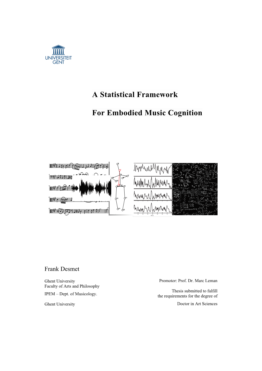 A Statistical Framework for Embodied Music Cognition