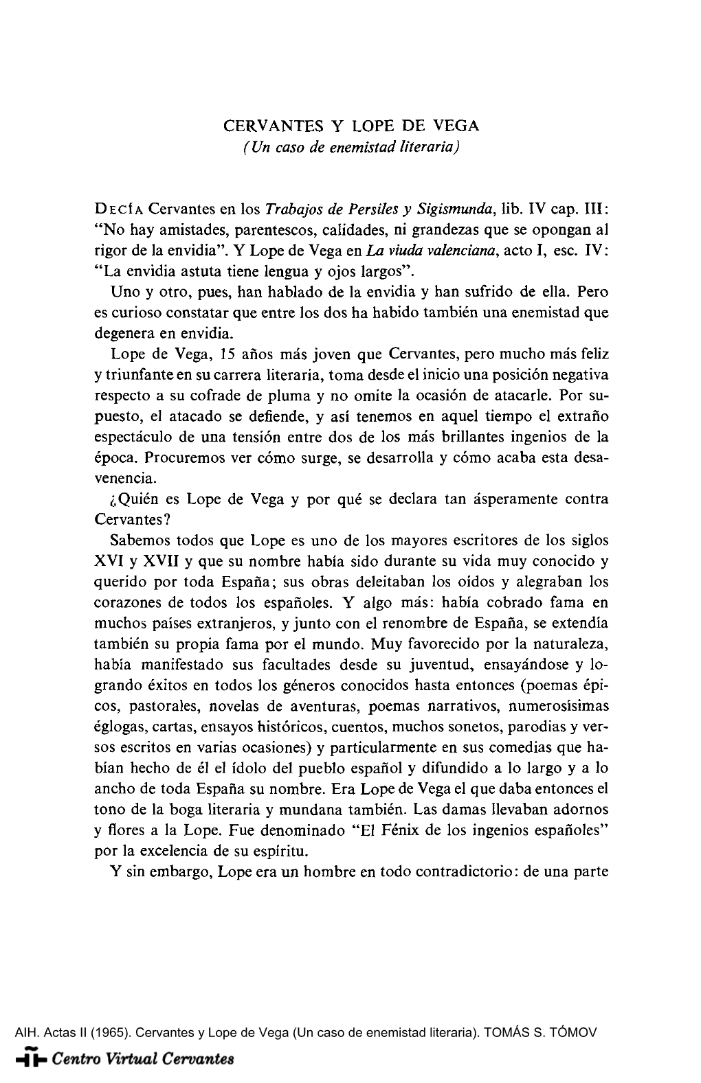 Cervantes Y Lope De Vega. (Un Caso De Enemistad Literaria)