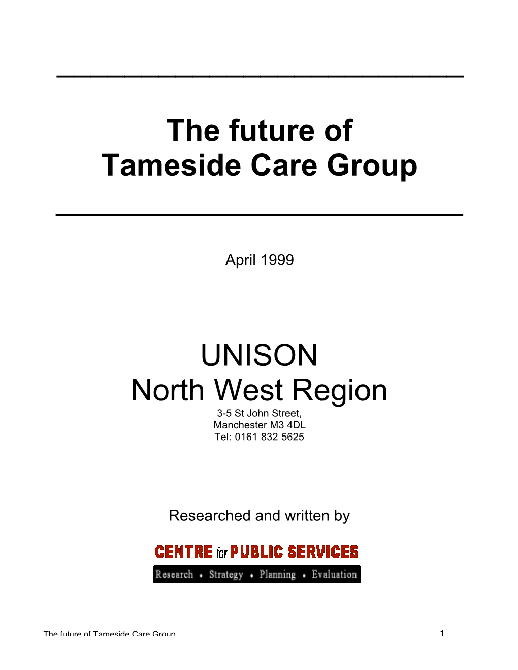 The Future of Tameside Care Group ______