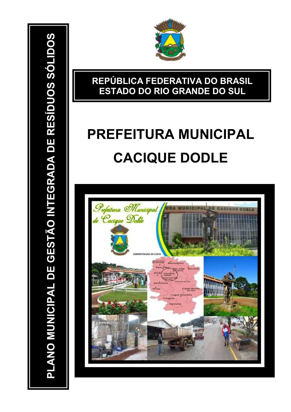 Prefeitura Municipal Cacique Dodle